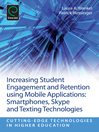 Increasing Student Engagement and Retention using Mobile Applications (eBook): Smartphones, Skype and Texting Technologies